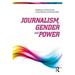 Journalism, Gender and Power