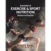 Essentials of Exercise & Sport Nutrition: Science to Practice
