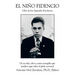 El Nino Fidencio: Libro de Las Sagradas Escrituras