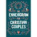 The Enneagram for Christian Couples: A Guide to Understanding Your Personality Types and Deepening Your Relationship