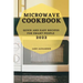 Microwave Cookbook 2022: Quick and Easy Recipes for Smart People