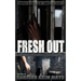 Fresh Out