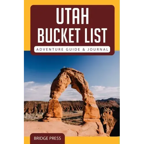 ﻿﻿Utah Bucket List Adventure Guide & Journal