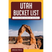 ﻿﻿Utah Bucket List Adventure Guide & Journal