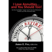 I Love Annuities...and You Should Too!: See How the Modern "Annua" Can Fit into Your Retirement Portfolio and Other Retirement Ideas