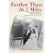Farther Than 26.2 Miles: Running brought us together...Running separated us...And Running is how I survived it all...