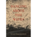 Dancing Above the Waves