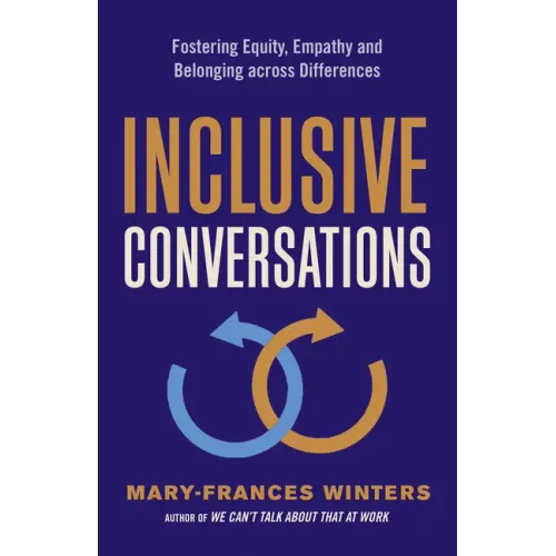 Inclusive Conversations: Fostering Equity, Empathy, and Belonging Across Differences