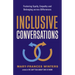 Inclusive Conversations: Fostering Equity, Empathy, and Belonging Across Differences