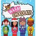 Warm Chocolate: (Includes Recipe)