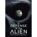 In Defense of the Alien: Bertram Russell's Fatalistic Prognosis for the Far Future of Man and an Alternative Future