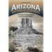 Arizona Myths and Legends: The True Stories behind History's Mysteries