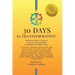 30 DAYS to TRANSFORMATION: Happiness Money & Success A Step by Step Guidebook