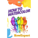 How To Watercolor: Your Step-By-Step Guide To Watercoloring
