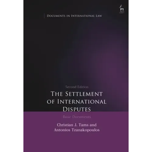The Settlement of International Disputes: Basic Documents