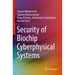 Security of Biochip Cyberphysical Systems