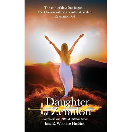 Daughter of Zebulon: The Chosen will be anointed & sealed
