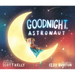 Goodnight, Astronaut