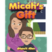 Micah's Gift