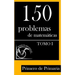 150 Problemas de Matemáticas para Primero de Primaria (Tomo 1)
