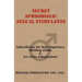 Secret Aphrodisiac Sexual Stimulants: Aphrodisiacs For Male Impotency, Building Libido & Sex Drive Enhancement