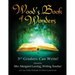 Wood's Book of Wonders: 3rd Graders Can Write!