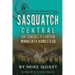 Sasquatch Central: High Strangeness at a Northern Minnesota Homestead