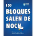 Los Bloques Salen de Noche/The Blocks Come Out at Night (Spanish)