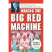 Making the Big Red Machine: Bob Howsam and the Cincinnati Reds of the 1970s