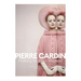 Pierre Cardin: Making Fashion Modern