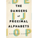 The Dangers of Proximal Alphabets