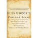 Glenn Beck's Common Sense: The Case Against an Ouf-Of-Control Government, Inspired by Thomas Paine