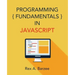 Programming Fundamentals in JavaScript