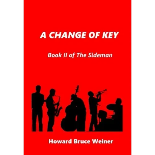 A Change of Key: Book II of The Sideman