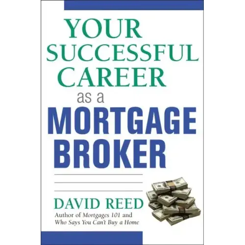 Your Successful Career as a Mortgage Broker