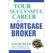 Your Successful Career as a Mortgage Broker