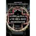 Prisons and Health in the Age of Mass Incarceration