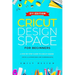 Cricut Design Space for beginners: A Step by Step guide to Cricut maker (with Illustrations and Screenshots)