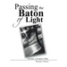 Passing the Baton of Light: Saving a Family Tree