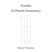 Yoruba 16 Oracle Geomancy