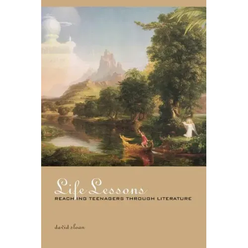 Life Lessons: Reaching Teenagers through Literature