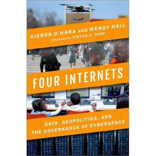 Four Internets: Data, Geopolitics, and the Governance of Cyberspace