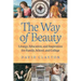The Way of Beauty: Liturgy, Education, and Inspiration for Family, School, and College