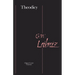 Theodicy: Essays on the Goodness of God, the Freedom of Man, and the Origin of Evil