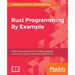 Rust Programming By Example