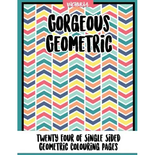 Gorgrous Geometric: 24 of single sided geometric coloring pages