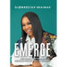 Emerge: (Life-Lessons & Affirmations for Emotional Healing & Mental Wellbeing)