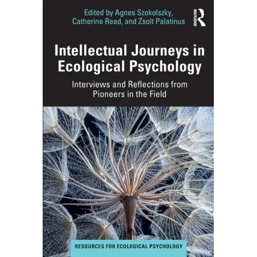 Intellectual Journeys in Ecological Psychology: Interviews and Reflections from Pioneers in the Field