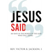 Jesus Said: 365 Days In The Words Of The God Who Still Speaks