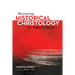 Recovering Historical Christology for Today's Church